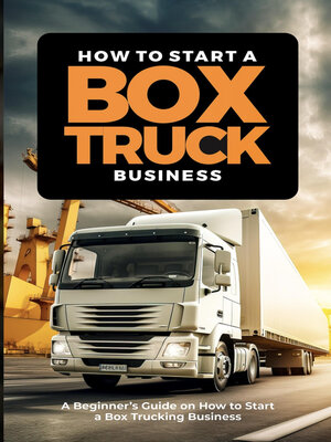 cover image of How to Start a Box Truck Business